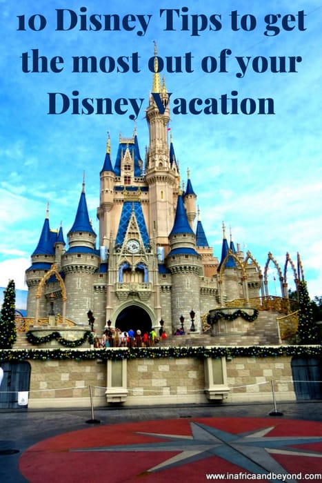 10 Useful Disney Tips to get the most out of your Disney Vacation 5 Disney Tips