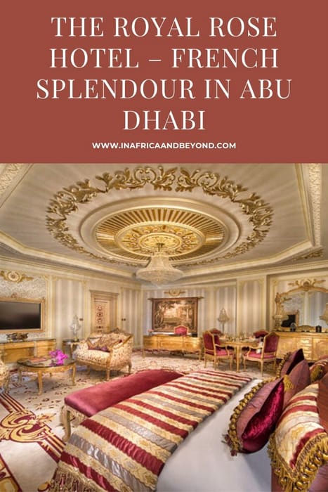 The Royal Rose Hotel – French Splendour in Abu Dhabi 8 Royal Rose Hotel