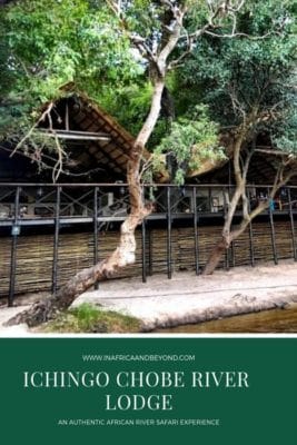 Ichingo Chobe River Lodge
