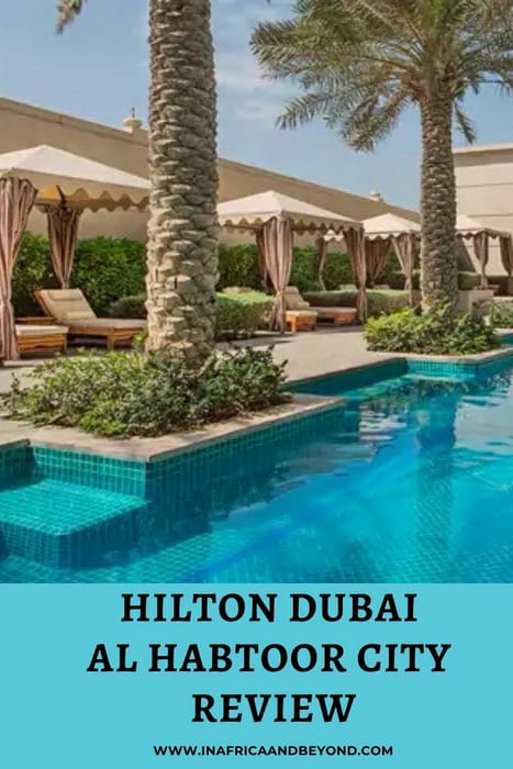 Review: The Hilton Dubai Al-Habtoor City 10 Hilton Dubai Al-Habtoor City