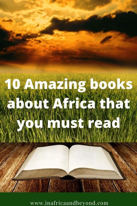 10 amazing books about Africa that you must read 12 10 Amazing books about Africa that you must read