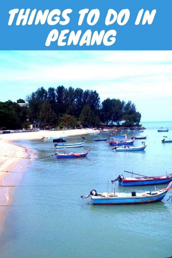 7 Unique Things to do in Penang , Malaysia 8 Things to do in Penang