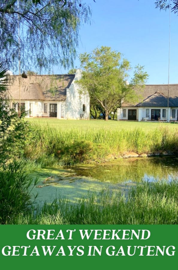 10 Great weekend getaways in Gauteng 11 weekend getaways in Gauteng