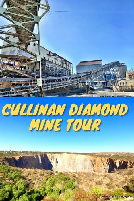 Cullinan Diamond Mine tour