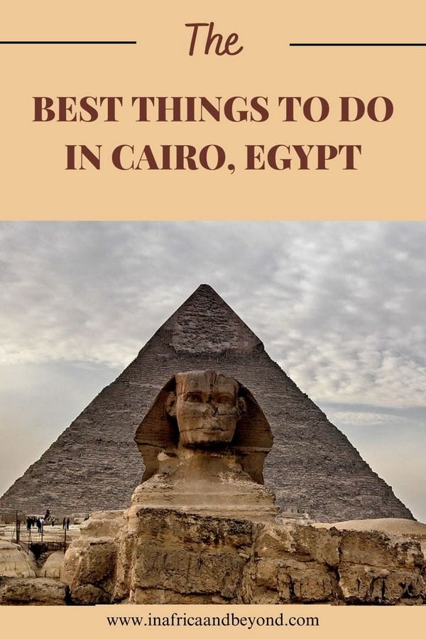 11 Best Things to do in Cairo: Egypt's Fascinating Capital 7 best things to do in Cairo