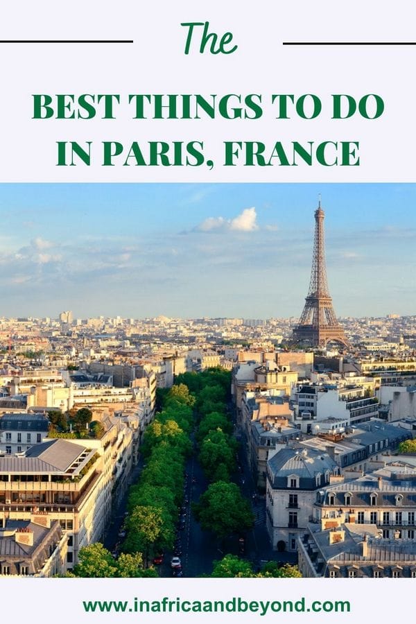 13 Best Things to do in Paris 7 Best Things to do in Paris