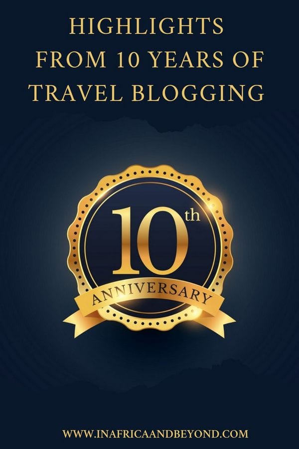 Highlights from 10 years of travel blogging