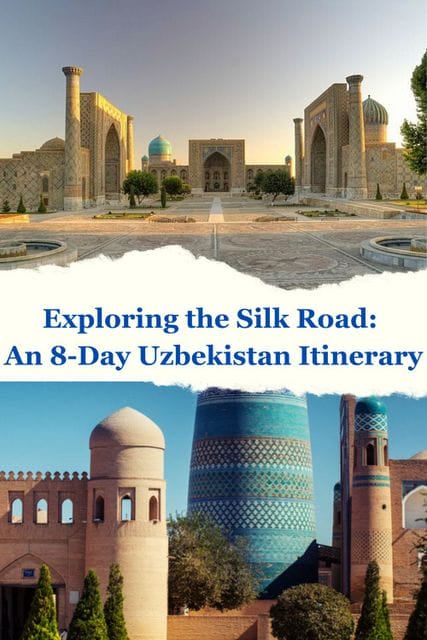 An 8-Day Uzbekistan Itinerary