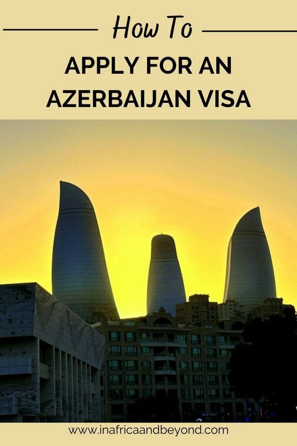 How to Apply for an Azerbaijan Visa