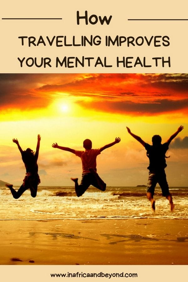7 Ways Travelling Improves Your Mental Health 3 How Travelling Improves Your Mental Health