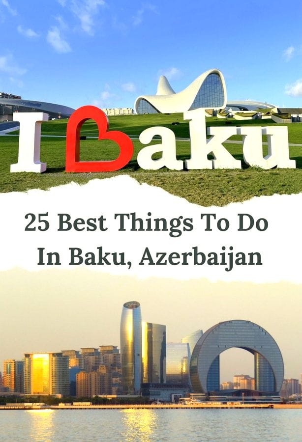 25 Best Things to Do in Baku, Azerbaijan 26 Best Things to Do in Baku