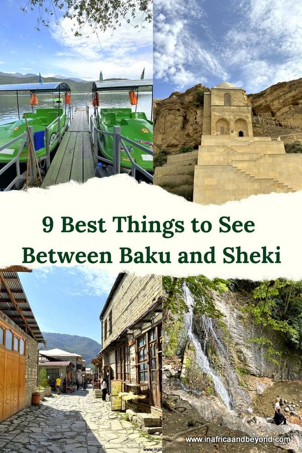 Top Things to See Between Baku and Sheki