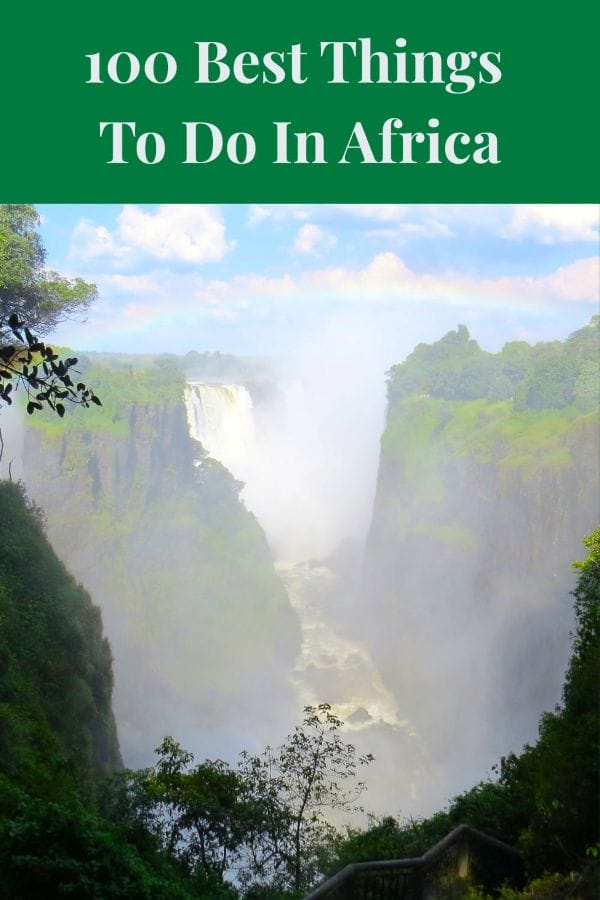 100 Best Things to do in Africa